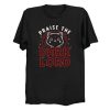 Praise The Dark Lord T Shirt KM