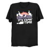 Rise & Shine It's Vaping Time T Shirt KM