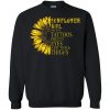 Sunflower Girl With Tattoos Pretty Eyes And Thick Thighs Sweatshirt KM