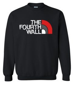 The Fourth Wall Sweatshirt (KM)
