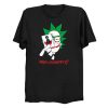 Why So Schwifty T Shirt KM