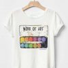 Work of Art T Shirt KM