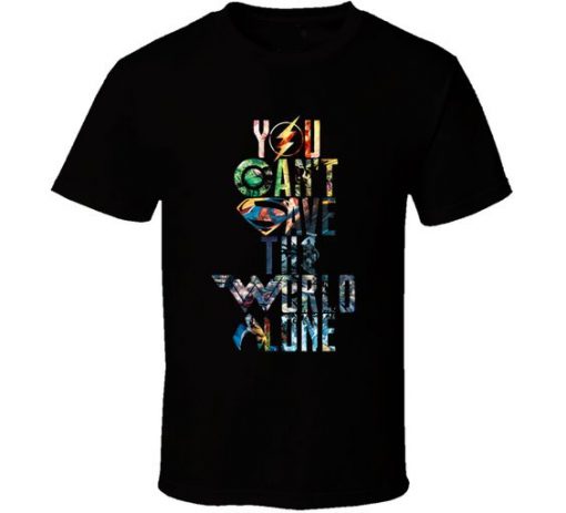 You Cant Save The World T-Shirt KM