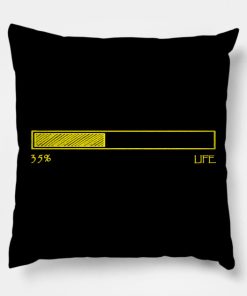 loading life 33 years old Pillow KM