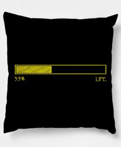 loading life 33 years old Pillow KM