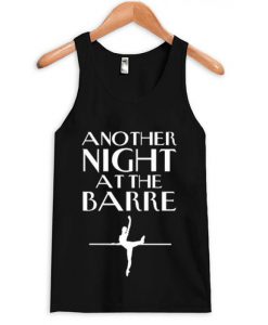 Another Night At The Barre Tanktop KM