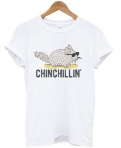 Chinchillin’ T-Shirt KM