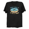 Donut Grow Up It's A Trap T Shirt KM