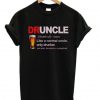 Druncle Like A Normal Uncle Only Drunker T Shirt KM