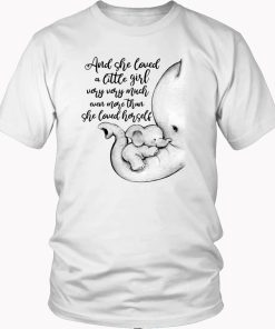 Elephant and she loved a little girl very very much even more than she loved herself Trending T Shirt KM