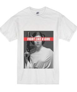 Fight Like A Girl Princess Leia T-Shirt KM