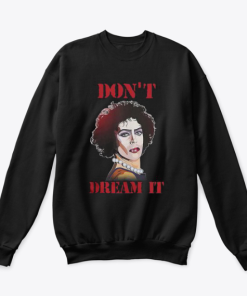 Frank N furter don’t dream IT Pennywise sweatshirt KM