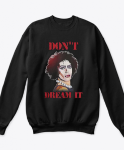 Frank N furter don’t dream IT Pennywise sweatshirt KM