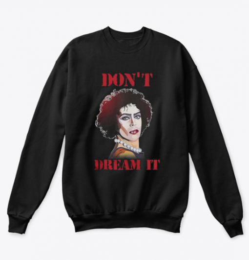 Frank N furter don’t dream IT Pennywise sweatshirt KM