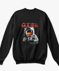 Get Your Ass To Mars Sweatshirt KM