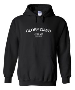 Glory Days Little Mix Tour 2017 Hoodie KM