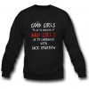 Good Girl Go To Heaven Bad Girl Go To Caribbean Sweatshirt KM