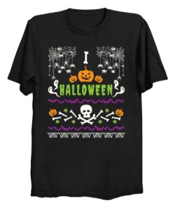 I Love Halloween Ugly T Shirt KM