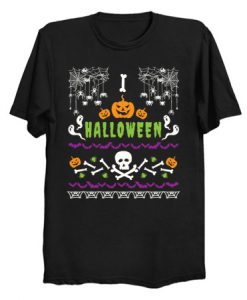 I Love Halloween Ugly T Shirt KM