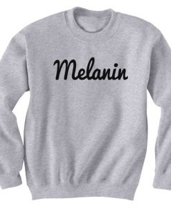 Melanin, Melanin Sweatshirt KM
