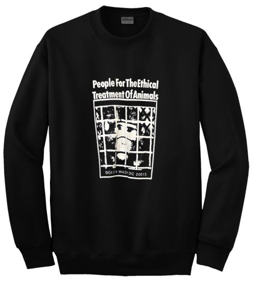 People For The Ethical Treatment Of Animals Sweatshirt KM