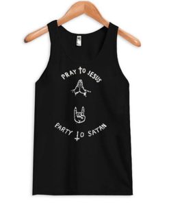 Pray To Jesus Party To Satan Tanktop KM
