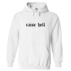 Raise Hell Hoodie KM