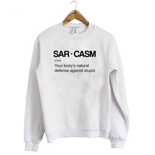 Sarcasm Sweatshirt KM