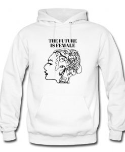 The Future Is Female Hoodie KM