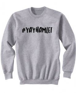 #YAYHAMLET Sweatshirt KM