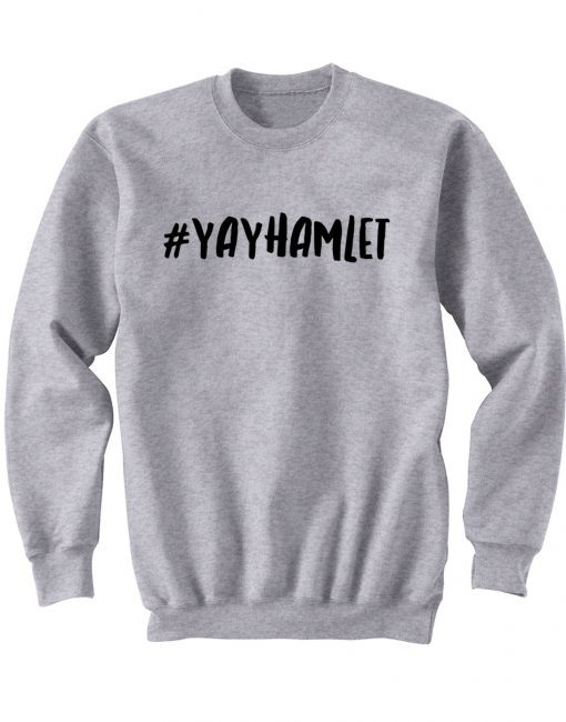 #YAYHAMLET Sweatshirt KM