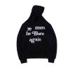 Ye Must Be Born Again Hoodie KM