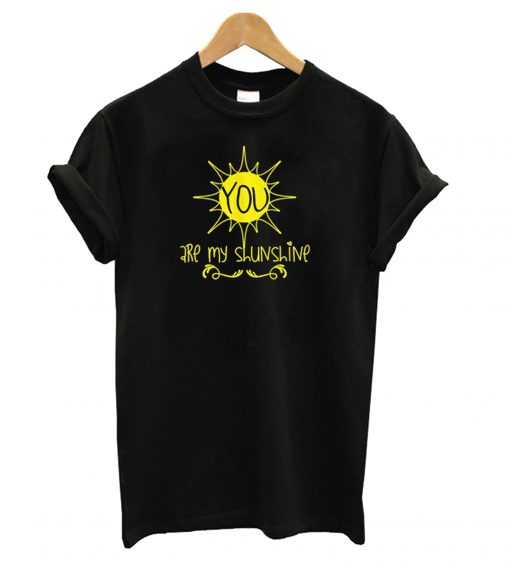 You are My Sunshine Black T Shirt KM