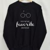 You’re My Favorite Muggle Sweatshirt KM