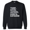 Yusef Kevin Antron Korey Raymond Sweatshirt KM