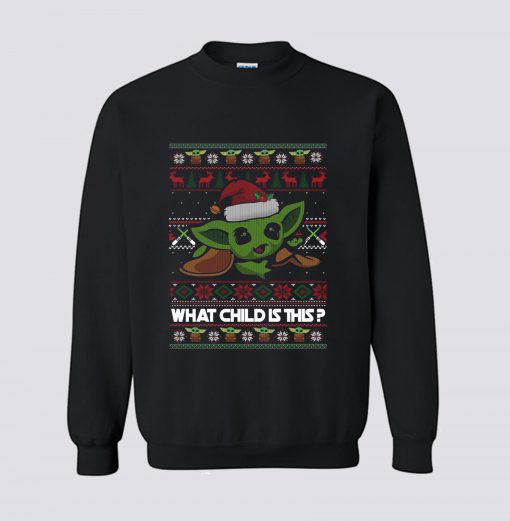 Baby Yoda What Child Is This Christmas Sweatshirt KM