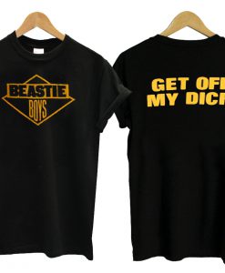 Beastie Boys, Get Off My Dick T Shirt KM