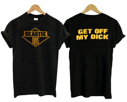 Beastie Boys, Get Off My Dick T Shirt KM