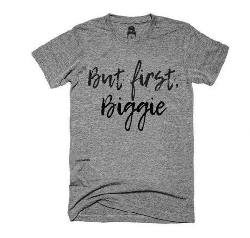 But First Gangster Rap Hip Hop T Shirt KM