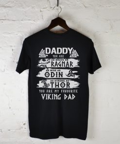 Daddy You Are My Favourite Viking Dad T-Shirt Back KM