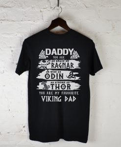 Daddy You Are My Favourite Viking Dad T-Shirt Back KM