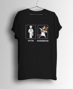 Doctor Neurosurgeon Unicorn Dabbing T-Shirt KM