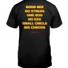 Good Sex No Stress No Boo No Ex Small Circle Big Checks T-shirt KM