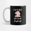 I'm Just A Girl Who Loves Elephants Mug KM