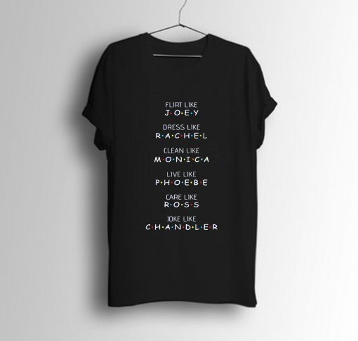 Joey Tribbiani Friends Quote T Shirt KM