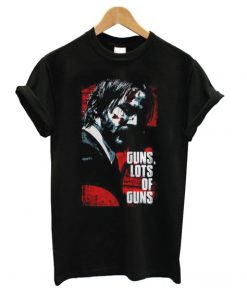 John Wick Guns Lots Of Guns T shirt KM