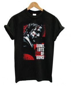 John Wick Guns Lots Of Guns T shirt KM