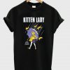 Kitten Lady T-Shirt KM