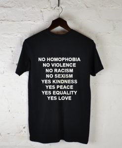 No Homophobia Violence Racism Sexism Quote T Shirt KM