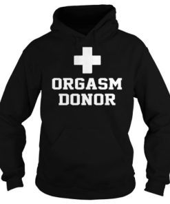 Orgasm Donor Hoodie KM
